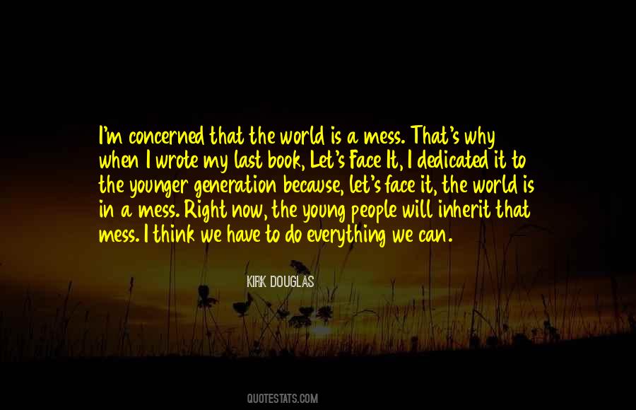 Quotes About Younger Generation #870955