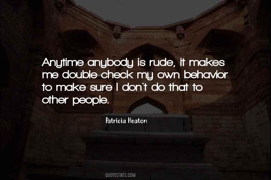 Quotes About Rude Behavior #1760595