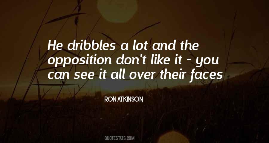 Dribbles Quotes #1688516