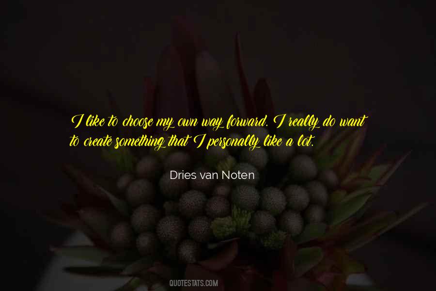 Dries Quotes #428602