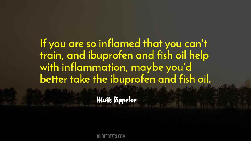 Quotes About Ibuprofen #1677839