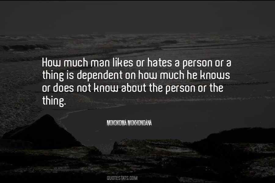 Quotes About Person Who Hates You #1078752