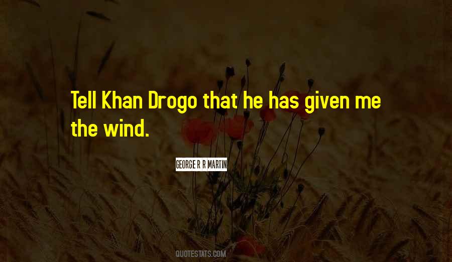 Drogo's Quotes #1736917