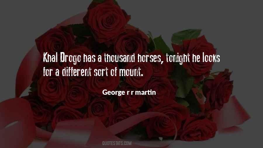 Drogo's Quotes #490140