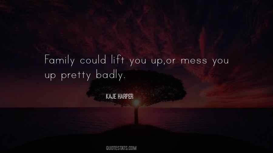 Quotes About Mess Up #14937