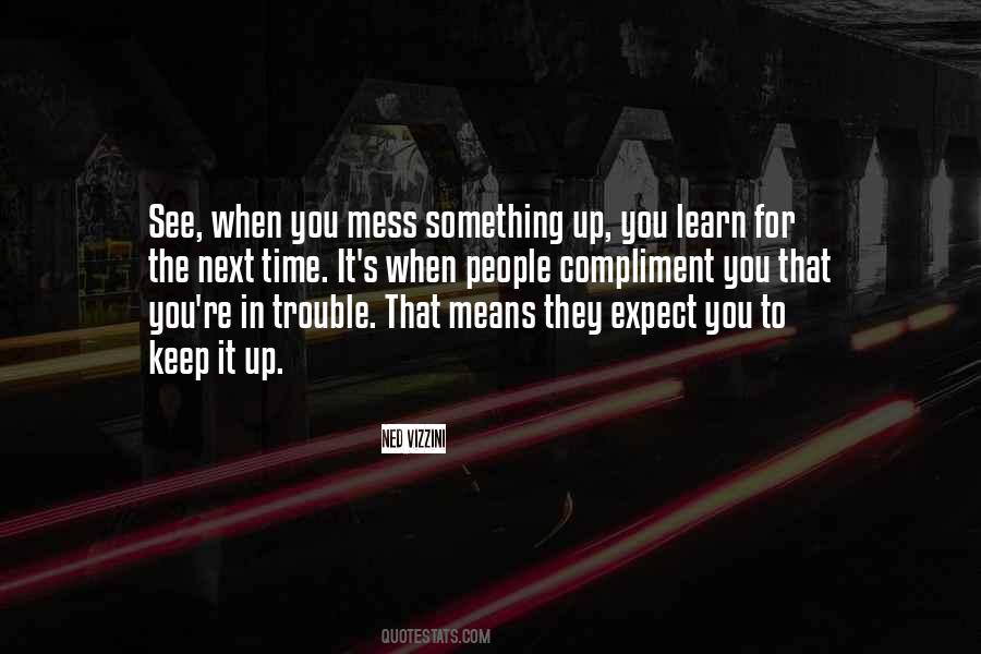 Quotes About Mess Up #265857