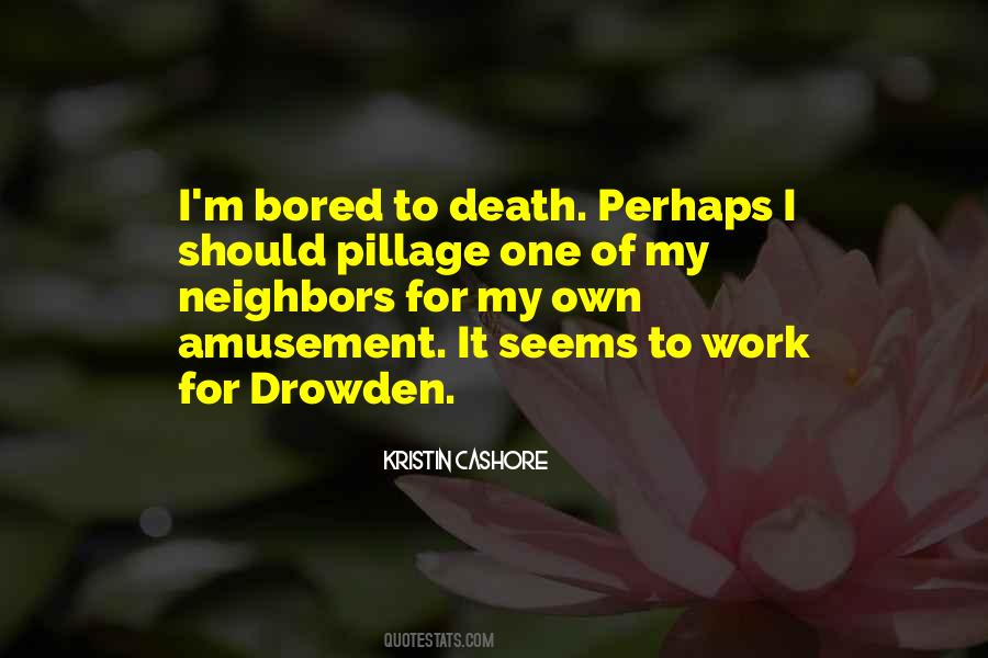 Drowden Quotes #764518
