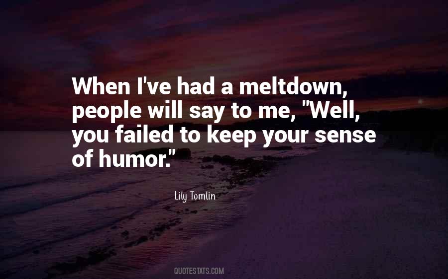 Quotes About Meltdowns #952805
