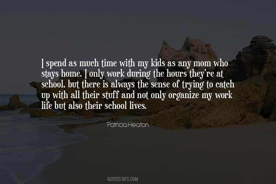 Quotes About School Hours #1637004