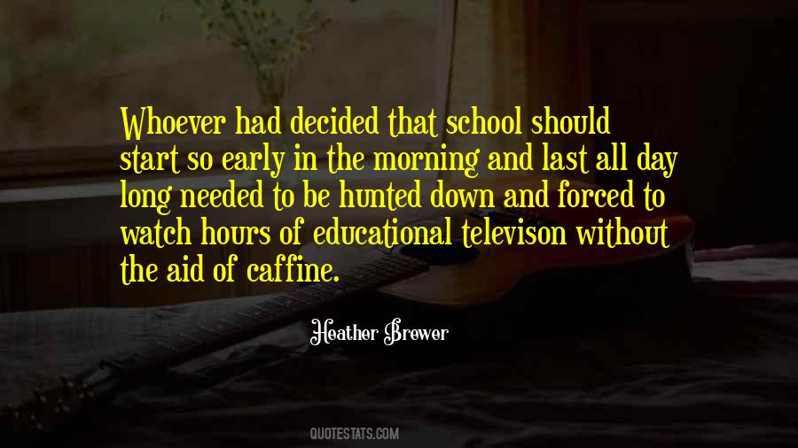 Quotes About School Hours #664313