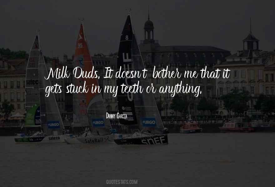 Duds Quotes #1713185