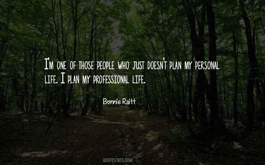 Quotes About Professional Life #1028331