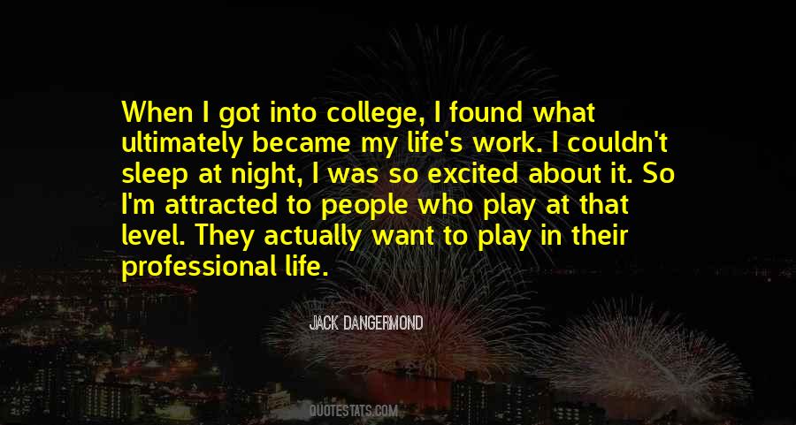 Quotes About Professional Life #1521848