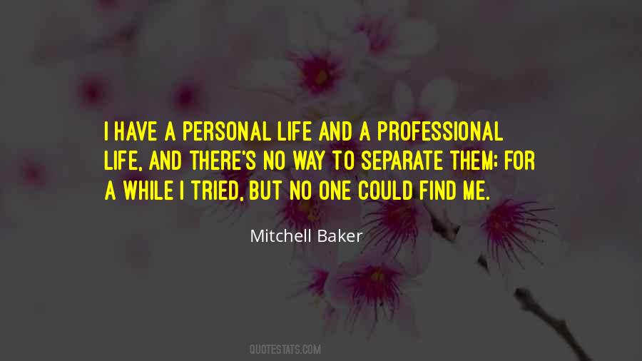 Quotes About Professional Life #1802870