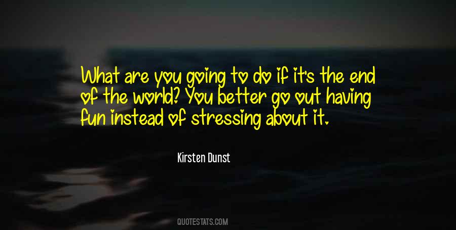 Dunst Quotes #1045193