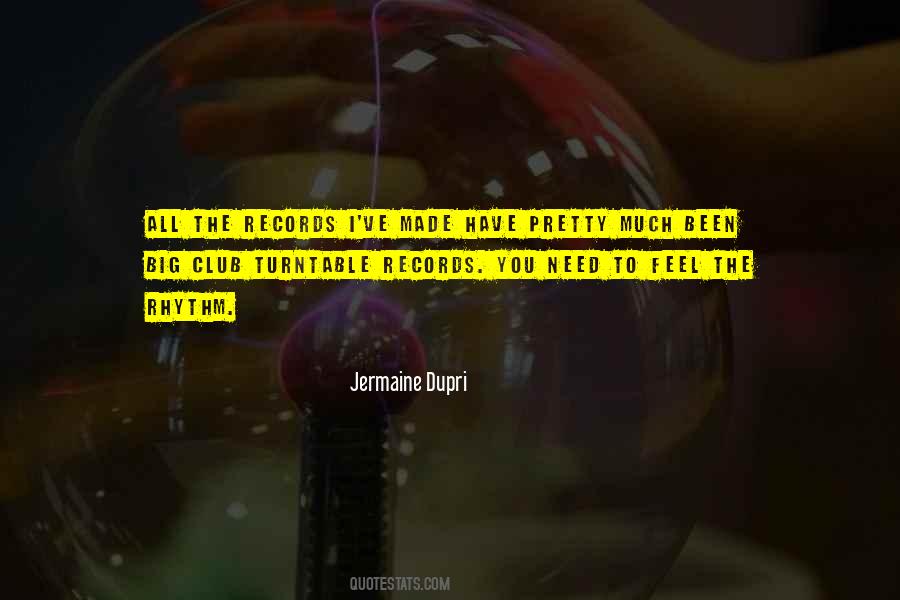 Dupri Quotes #1437056