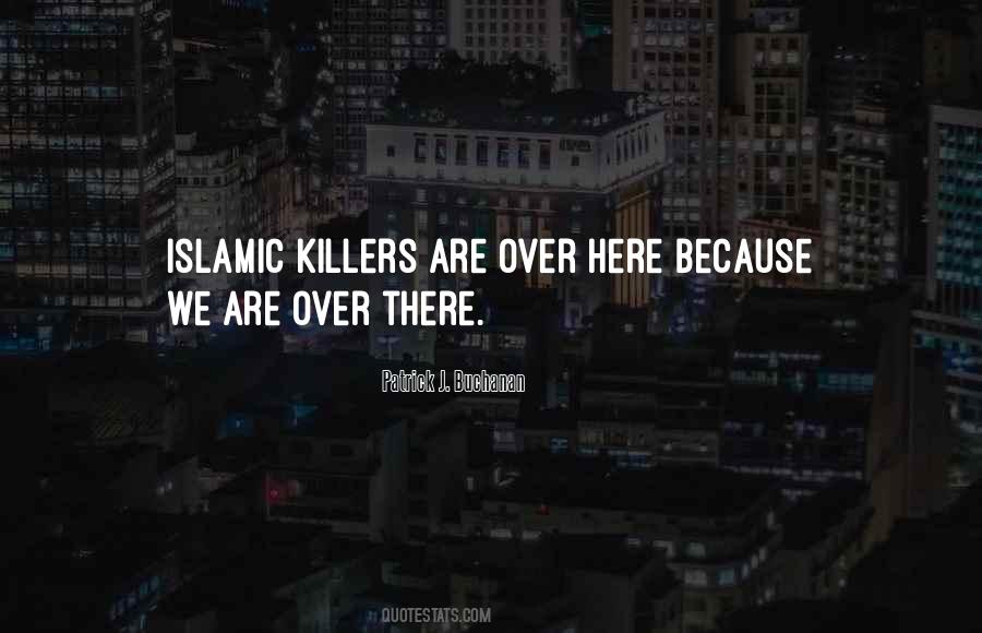 Quotes About Killers #1189407