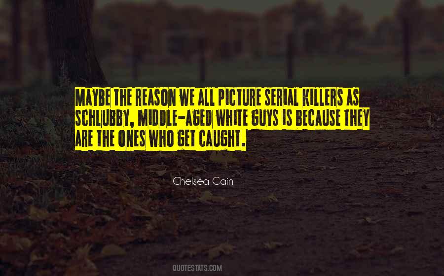 Quotes About Killers #1216958