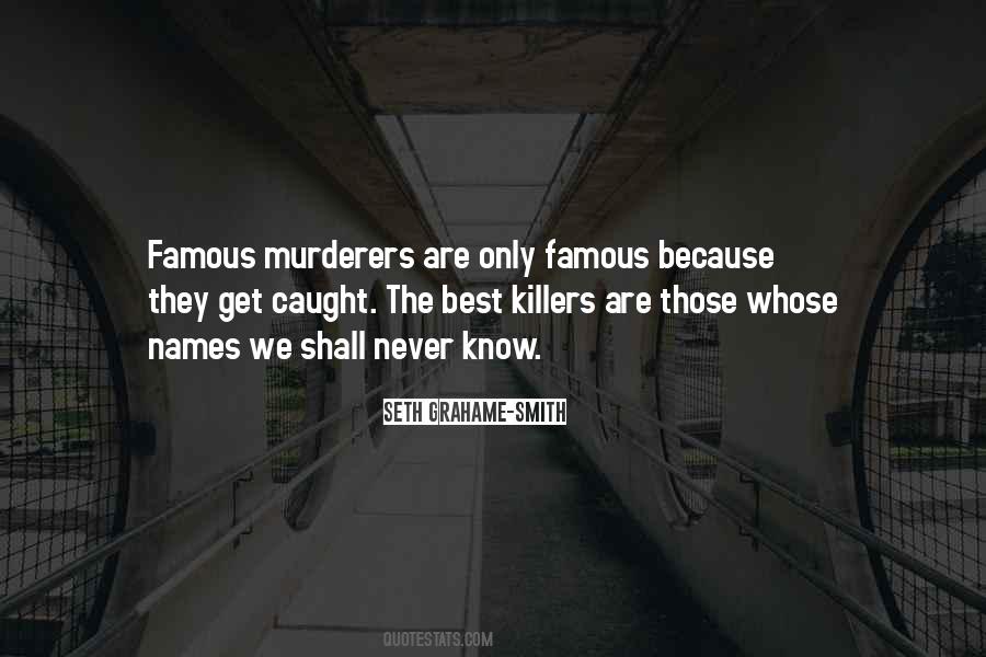 Quotes About Killers #1396317