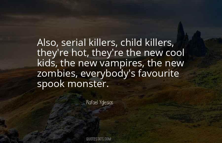 Quotes About Killers #1713553