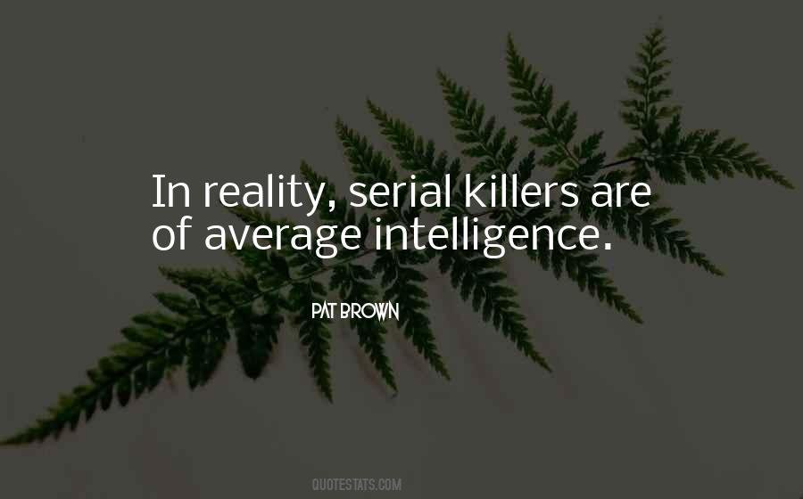 Quotes About Killers #1714157