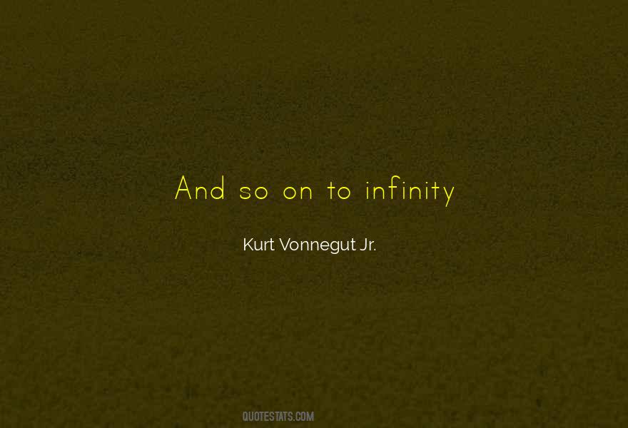 Quotes About Infinity #1351274