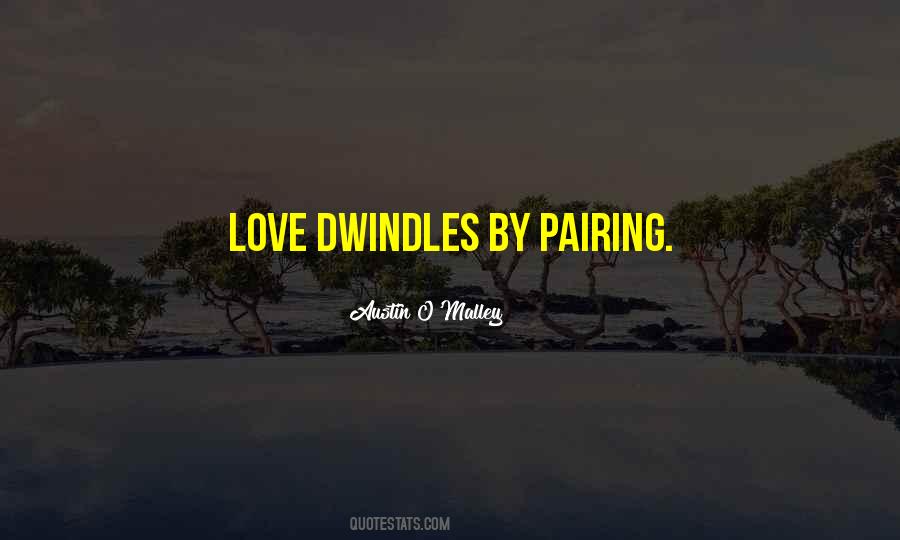 Dwindles Quotes #1827177