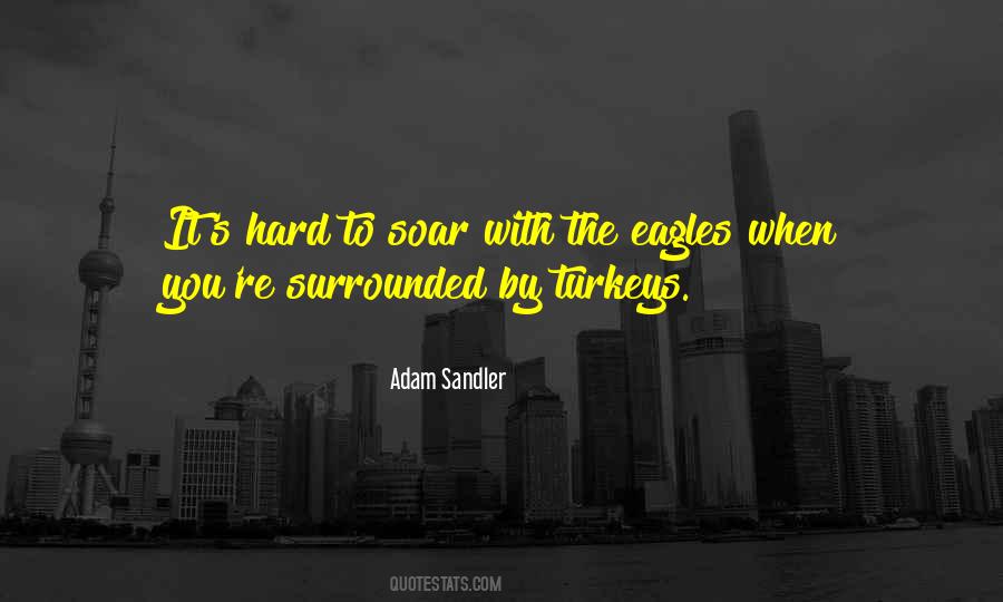 Eagles's Quotes #494379