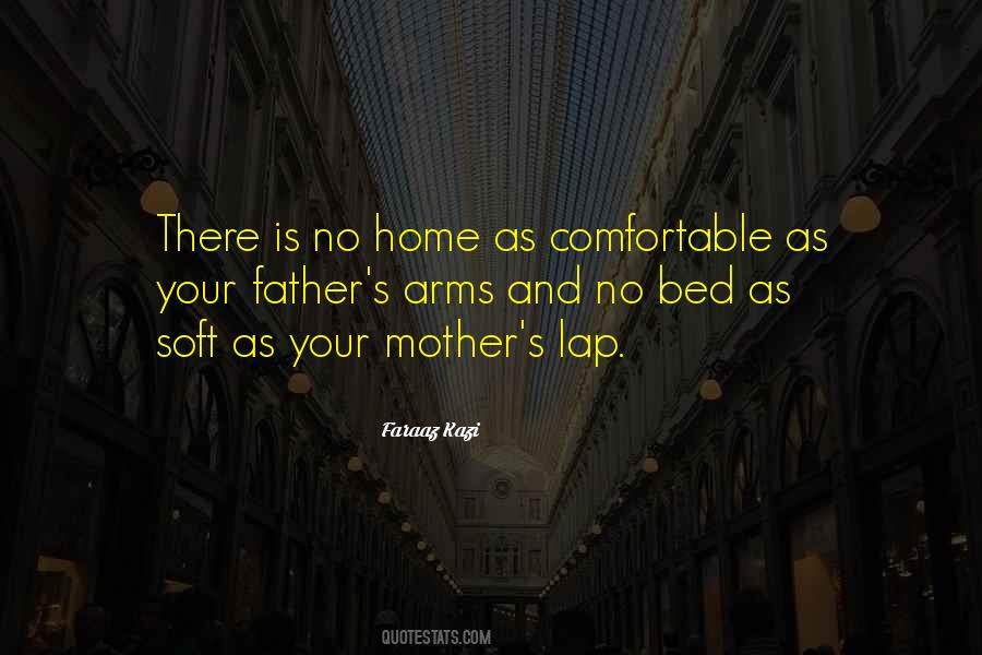Quotes About Comfortable Home #1162999