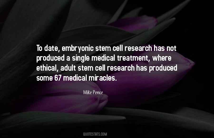 Quotes About Embryonic Stem Cell Research #1402181