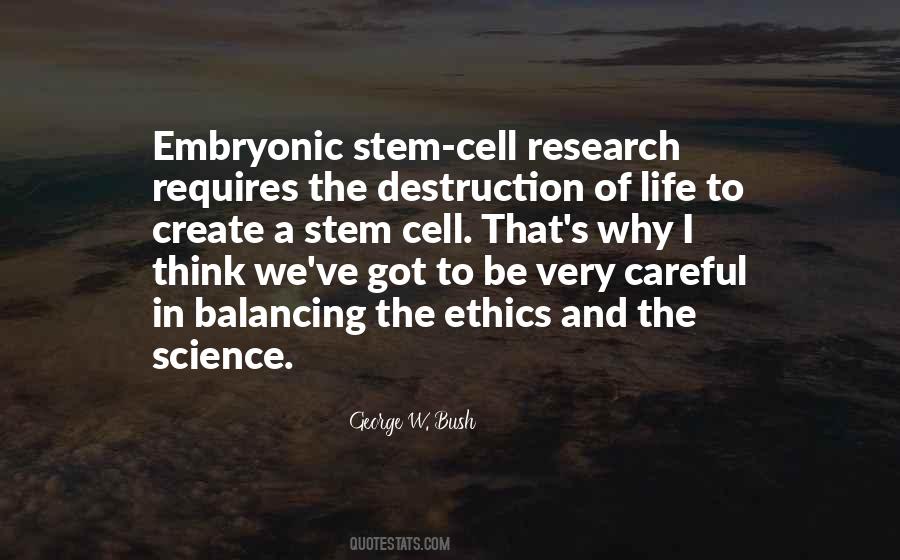 Quotes About Embryonic Stem Cell Research #1773447