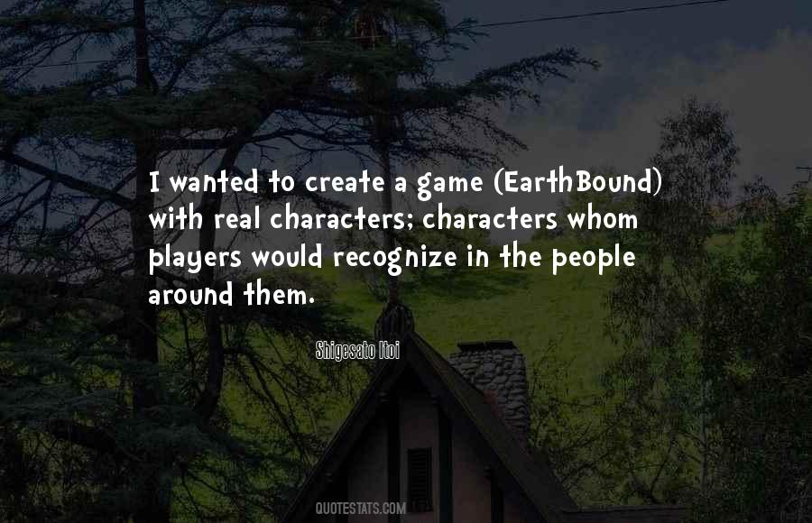 Earthbound Quotes #1693832