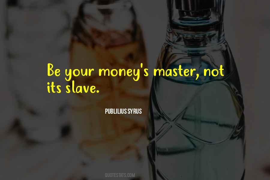 Quotes About Slave Masters #1608708