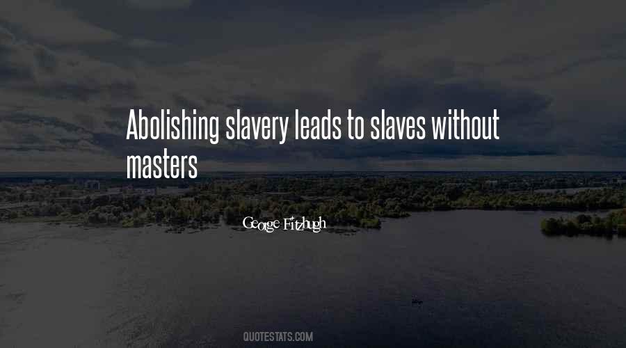 Quotes About Slave Masters #513063