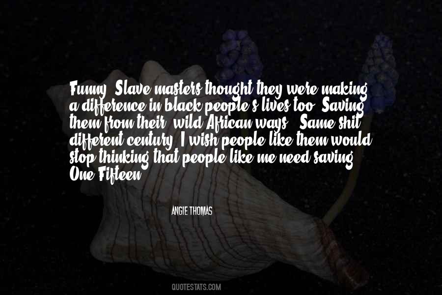 Quotes About Slave Masters #956103