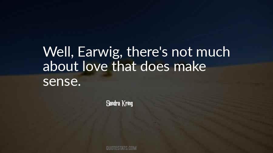 Earwig Quotes #148597