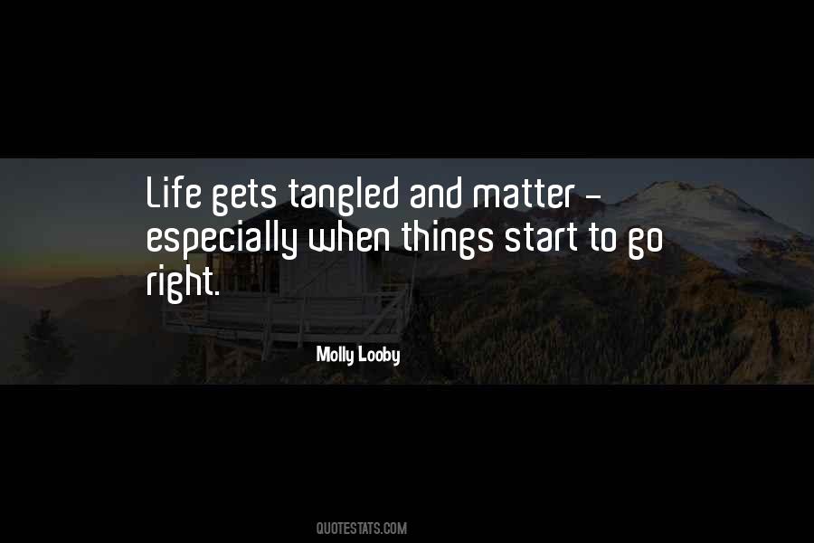 Quotes About Tangled Life #1352158