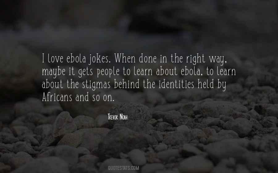 Ebola's Quotes #594254