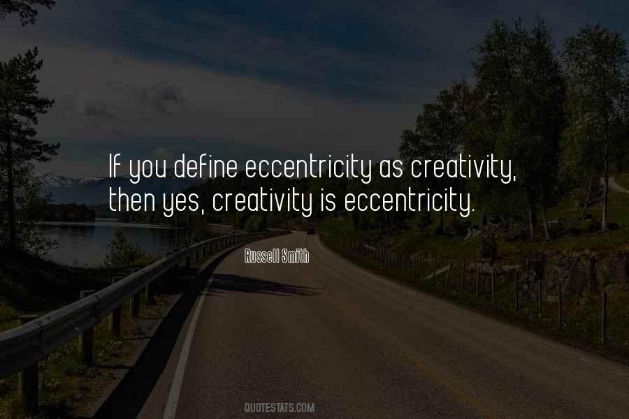 Eccentricity's Quotes #1269640