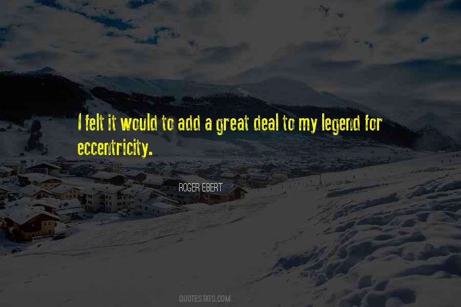 Eccentricity's Quotes #229693