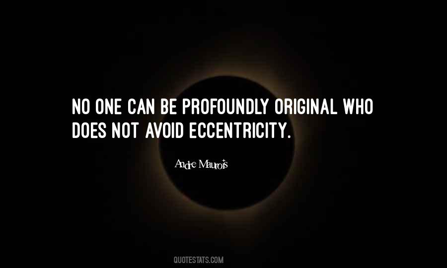 Eccentricity's Quotes #61824