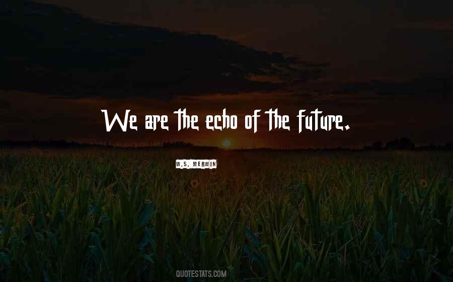 Echo's Quotes #505294