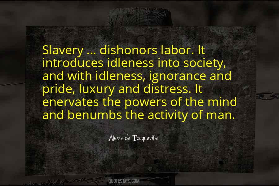 Quotes About Ignorance And Pride #1507319