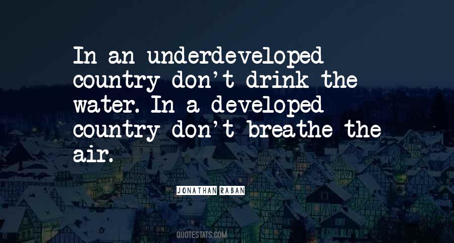 Quotes About Underdeveloped #1786411