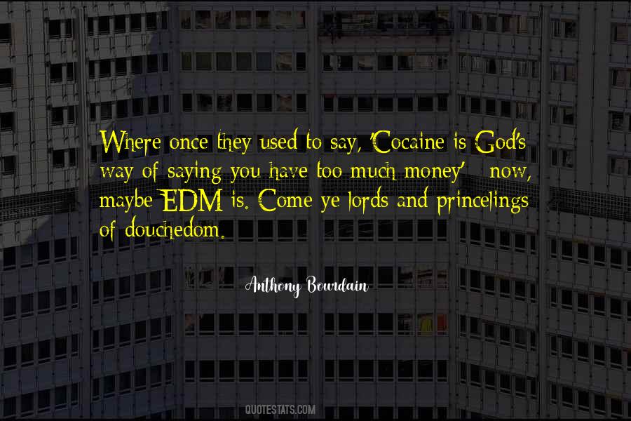 Edm's Quotes #1364325