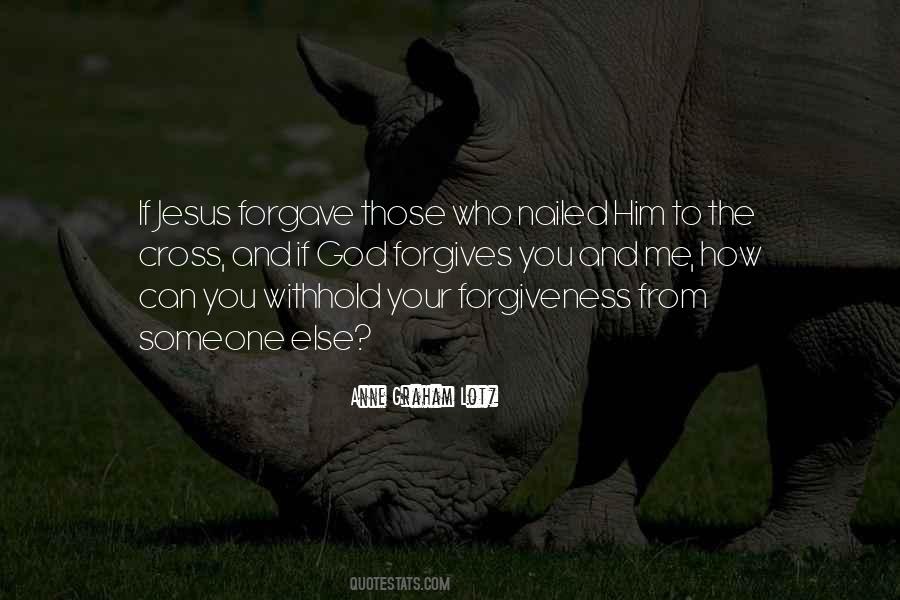 Quotes About Jesus Forgiveness #391917