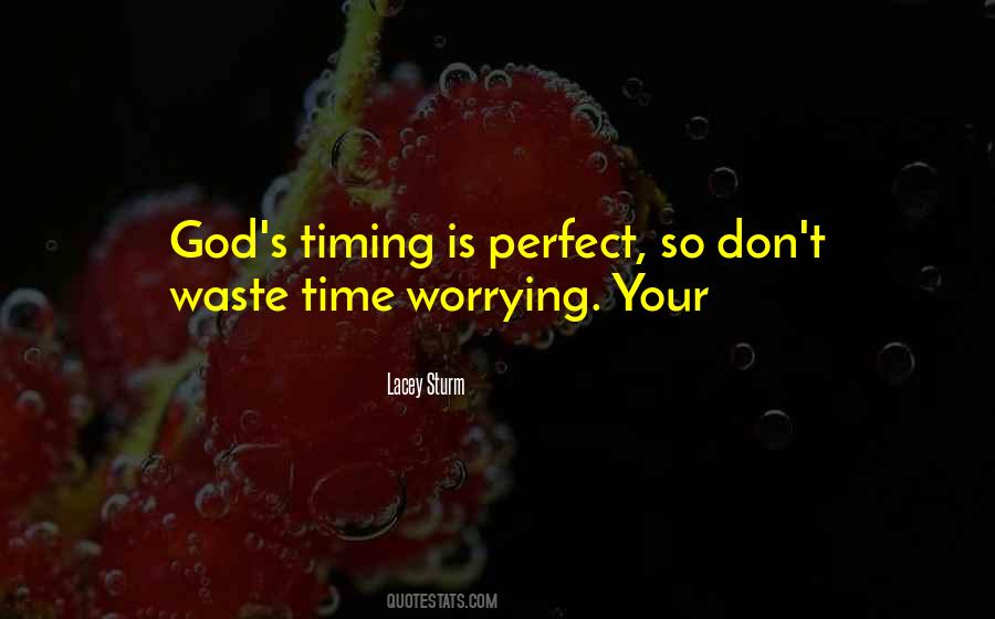 Quotes About God's Timing #1665360