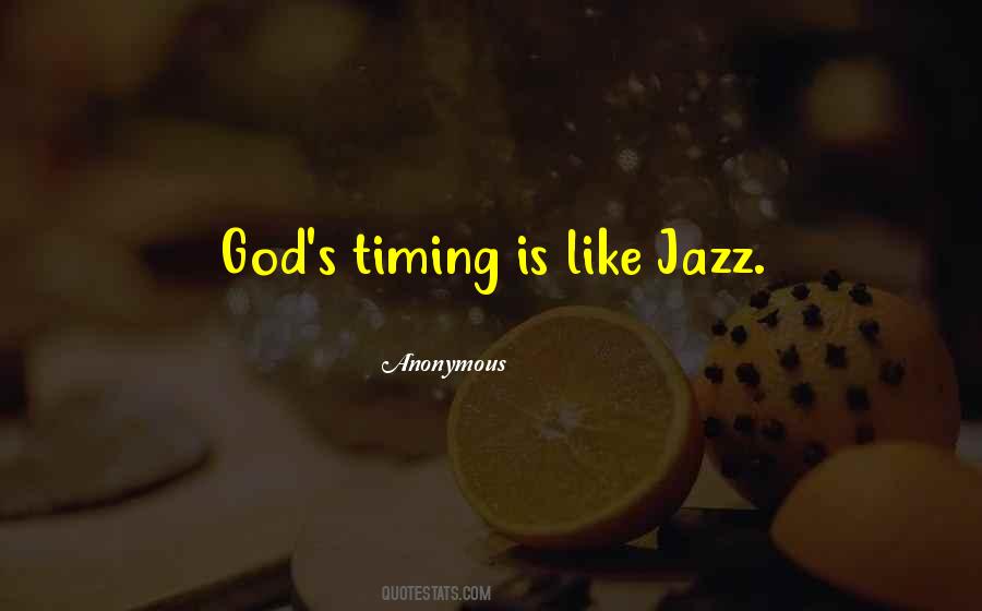 Quotes About God's Timing #928176