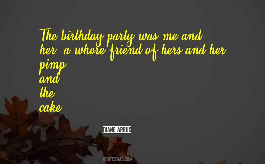 Quotes About A Birthday Party #423648
