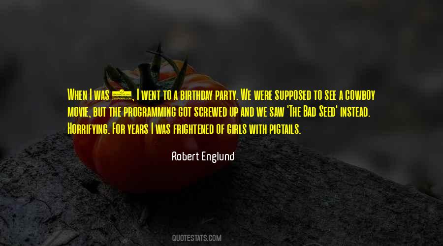 Quotes About A Birthday Party #714802